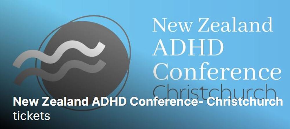 New Zealand ADHD Conference – Saturday 9 November – 10am to 4pm